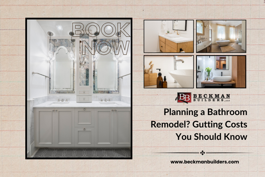 Planning a Bathroom Remodel? Gutting Costs You Should Know