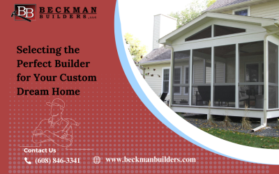 Selecting the Perfect Builder for Your Custom Dream Home