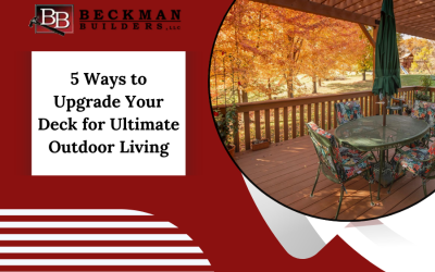 5 Ways to Upgrade Your Deck for Ultimate Outdoor Living